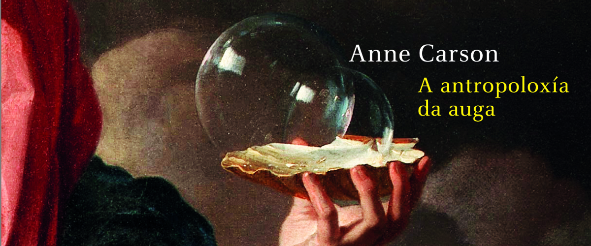 Antropoloxia da auga-Anne Carson